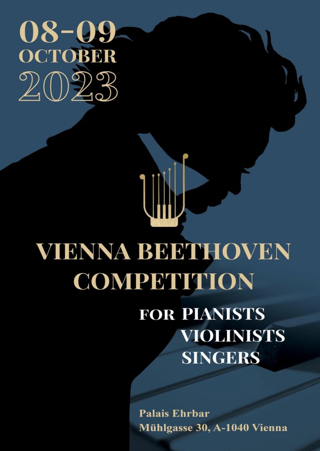 The poster of the competition shows on the top left the date of the competition on 8 and 9 October 2023, in the middle the logo of the Vienna Beethoven Conservatory and below the logo the Vienna Beethoven Competition and just afterwards the directions of the competition, i.e. for pianists, violinists and vocalists. At the bottom right is the location of the competition, namely Palais Ehrbar, Mühlgasse 30, A-1040 Vienna. In the background of the poster is a dark blue background with a black silhouette of Ludwig van Beethoven's profile and an enlarged section of the piano keyboard.